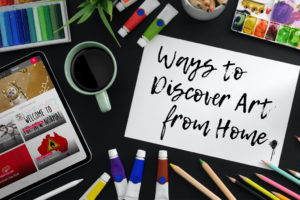 Ways to Discover Art From Home